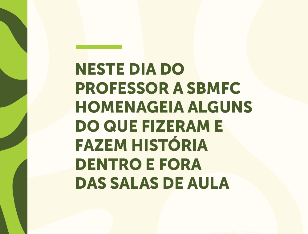 SBMFC presta homenagens a professores/as que são referências na especialidade