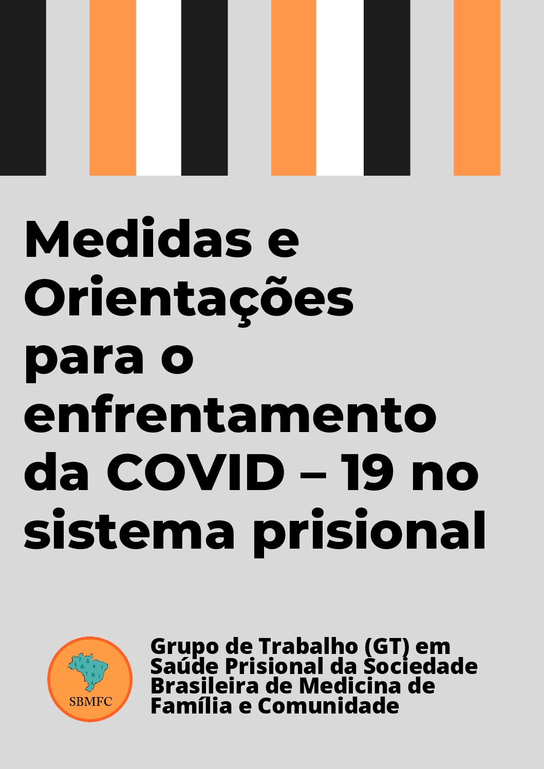Medidas e Orientações para o enfrentamento da COVID – 19 no sistema prisional